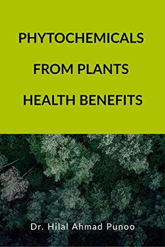 PHYTOCHEMICALS FROM PLANTS HEALTH BENEFITS