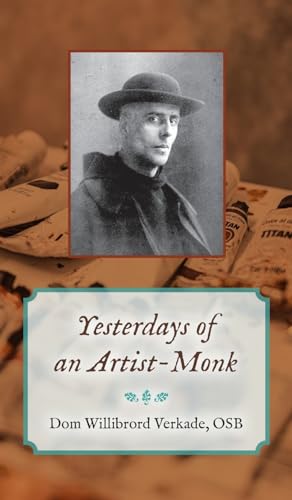 Yesterdays of an Artist-Monk