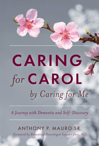 Caring for Carol by Caring for Me