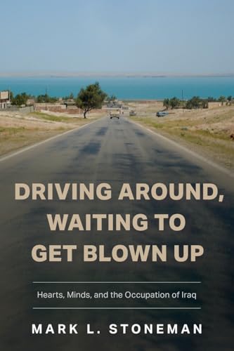Driving Around, Waiting to Get Blown Up