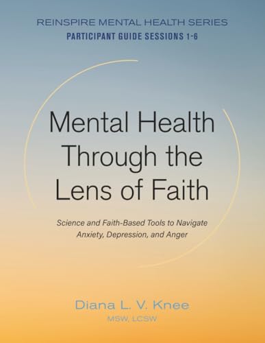 Mental Health Through the Lens of Faith