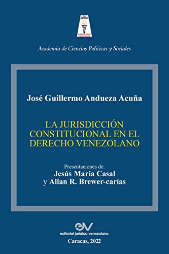 LA JURISDICCIÓN CONSTITUCIONAL EN EL DERECHO VENEZOLANO