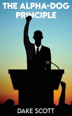 The Alpha-Dog Principle