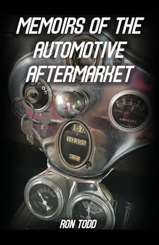 Memoirs of the Automotive Aftermarket