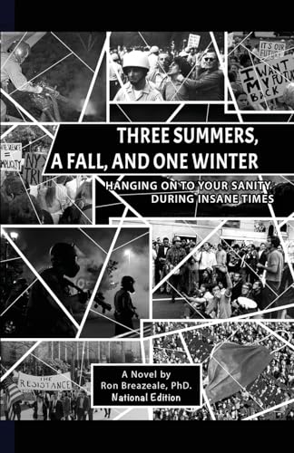 Three Summers, a Fall, and One Winter