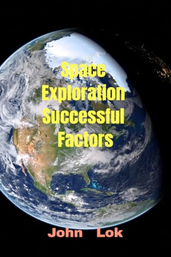 Space Exploration Successful Factors