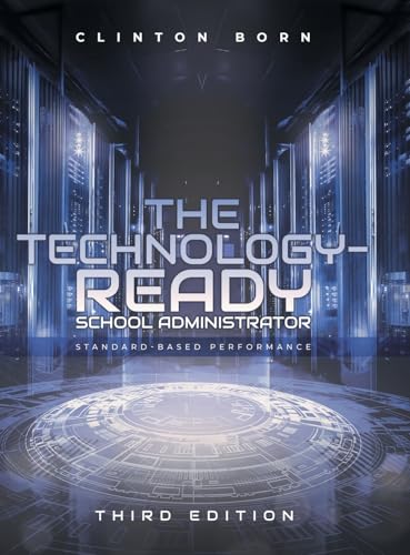 The Technology-Ready School Administrator