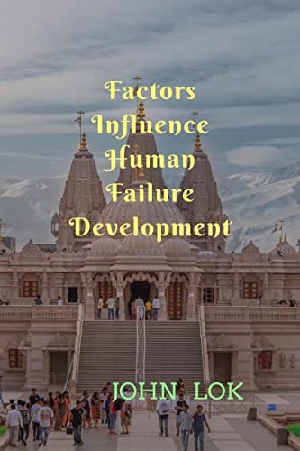 Factors Influence Human Failure Development