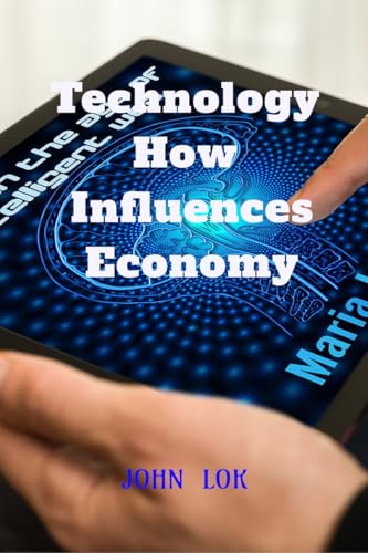 Technology How Influences Economy