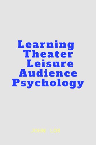 Learning Theater Leisure Audience Psychology