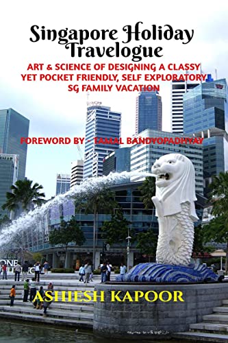 Singapore Holiday Travelogue