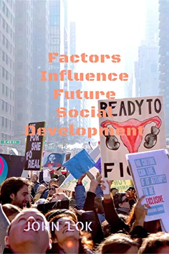 Factors Influence Future Social Development