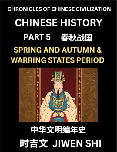 Chinese History (Part 5) - Spring and Autumn Period and Warring States Period, Learn Mandarin China's Language and Culture by Reading Practice, Pinyin, English, HSK Preparation