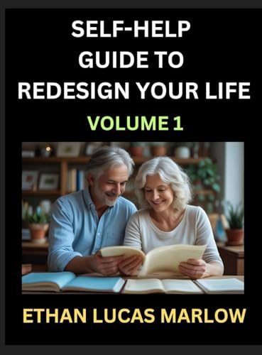 Self-help Guide to Redesign Your Life (Part 1)