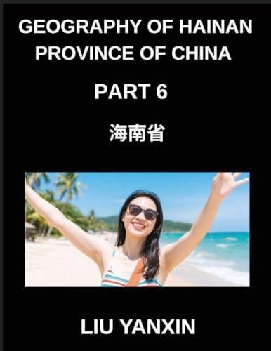 Geography of Hainan Province of China (Part 6)- Master Hainan's Geography Chinese Characters, Pinyin, and English for Cities, Counties, and Addresses