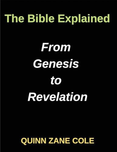 The Bible Explained From Genesis to Revelation, Biblical Insights