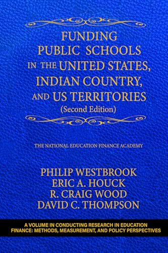 Funding Public Schools in the United States, Indian Country, and US Territories (Second Edition)
