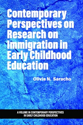 Contemporary Perspectives  on Research on Immigration  in Early Childhood Education