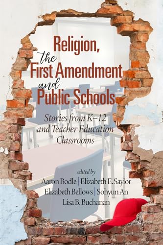 Religion, the First Amendment, and Public Schools