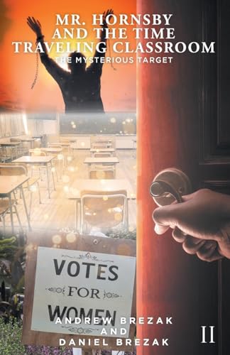 Mr. Hornsby and the Time-Traveling Classroom