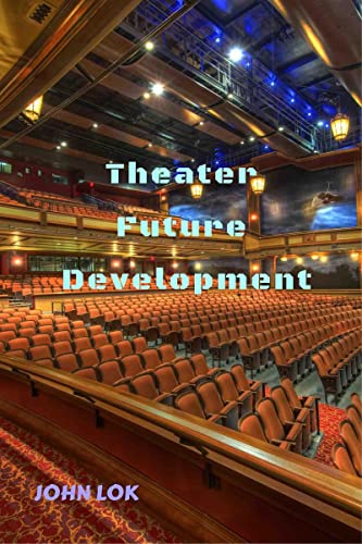 Theater  Future Development