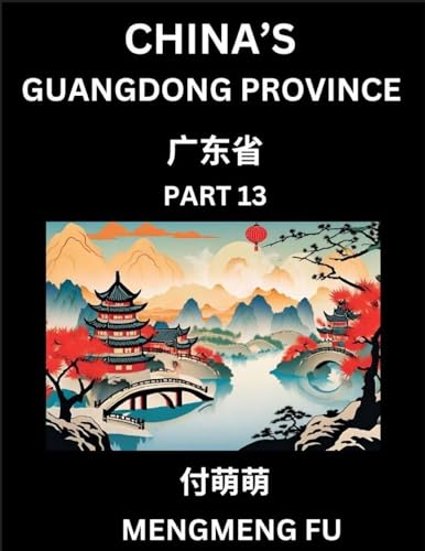China's Guangdong Province (Part 13)- Learn Chinese Characters, Words, Phrases with Chinese Names, Surnames and Geography