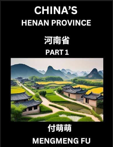 China's Henan Province (Part 1)- Learn Chinese Characters, Words, Phrases with Chinese Names, Surnames and Geography