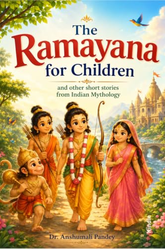 The Ramayana  for Children and other short stories from Indian Mythology