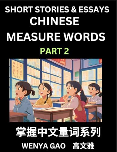 Chinese Measure Words (Part 2)- Learn Chinese Language and Culture by  Reading Stories Made of Chinese Liangci Quantifiers, Simple & Easy Mandarin Chinese Lessons for Beginners