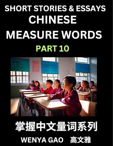 Chinese Measure Words (Part 10)- Learn Chinese Language and Culture by  Reading Stories Made of Chinese Liangci Quantifiers, Simple & Easy Mandarin Chinese Lessons for Beginners