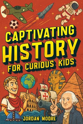 Captivating History for Curious Kids