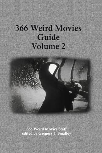 366 Weird Movies Guide Volume 2
