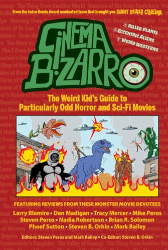 Cinema Bizarro - The Weird Kid's Guide to Particularly Odd Horror and Sci-Fi Movies