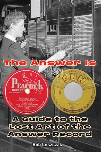 The Answer Is - A Guide to the Lost Art of the Answer Record