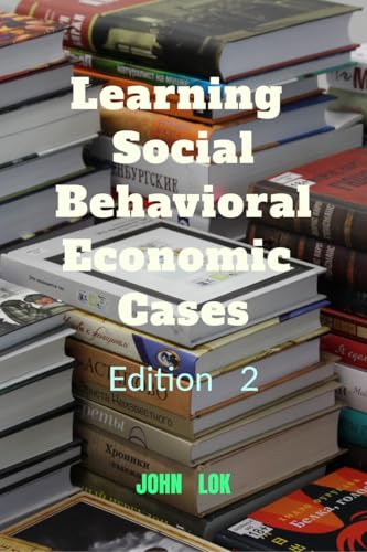 Learning Social Behavioral Economic Cases, edition 2