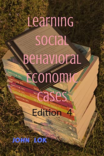 Learning Social Behavioral Economic Cases, edition 4