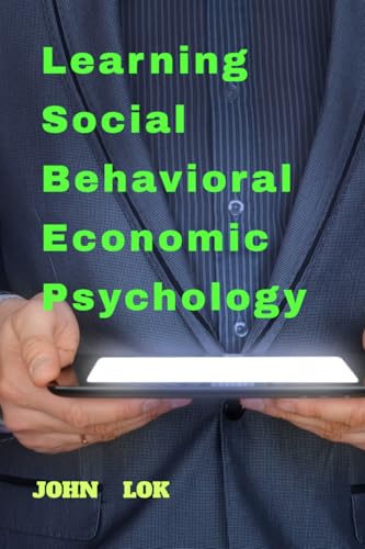Learning Social Behavioral Economic Psychology