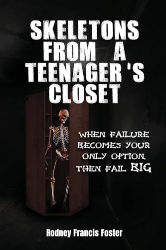 SKELETONS FROM A TEENAGER'S CLOSET