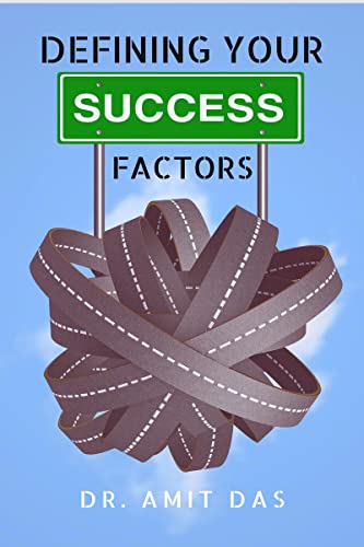 DEFINING YOUR SUCCESS FACTORS