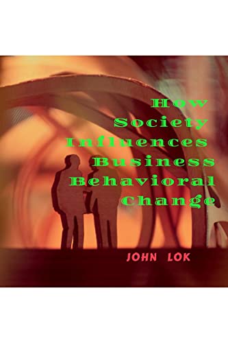 How Society Influences Business Behavioral Change
