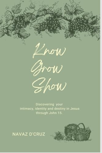 Know, Grow, Show