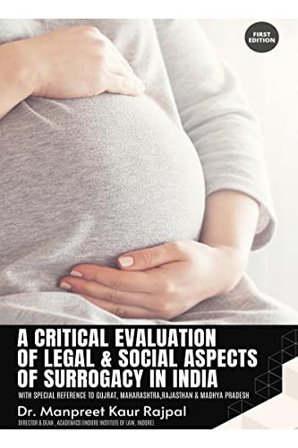 A Critical Evaluation of Legal & Social Aspects of Surrogacy in India