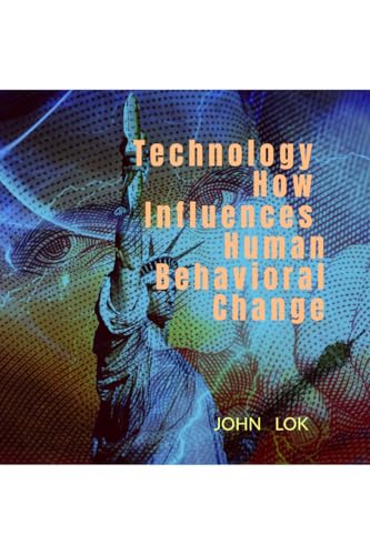 Technology How Influences Human Behavioral Change