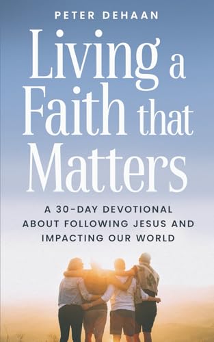 Living a Faith that Matters