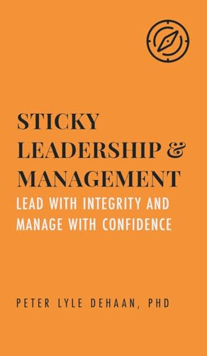 Sticky Leadership and Management