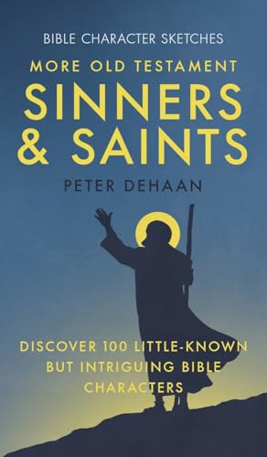 More Old Testament Sinners and Saints