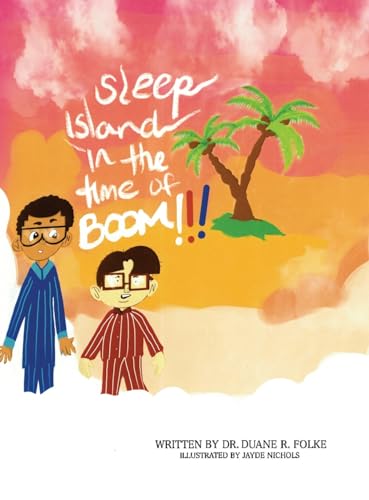 Sleep Island in the Time of Boom!!!