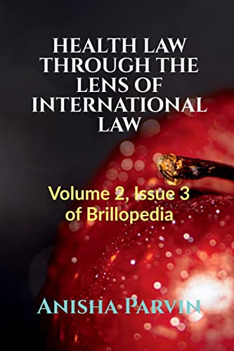 HEALTH LAW THROUGH THE LENS OF INTERNATIONAL LAW