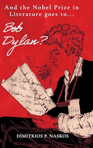 And the Nobel Prize in Literature Goes to . . . Bob Dylan?