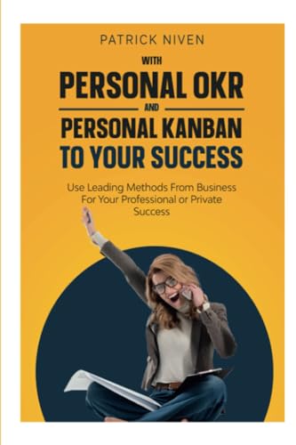 With Personal OKR and Personal Kanban to Your Success